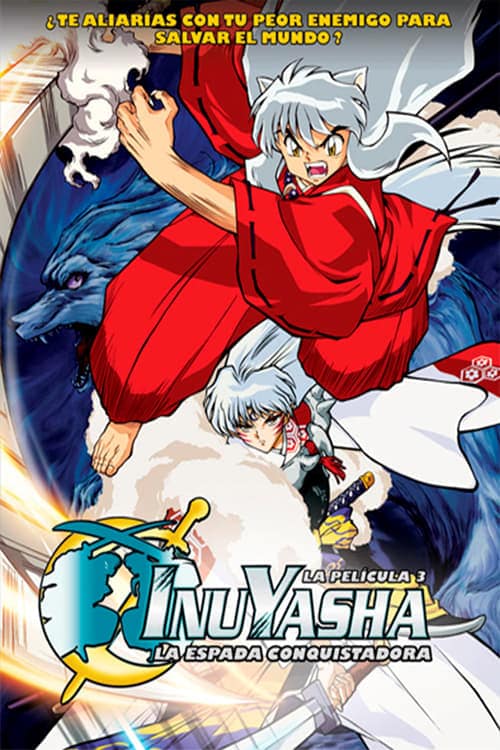 "Inuyasha, la película 3: La espada conquistadora"